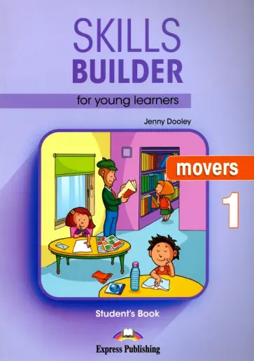 Jenny Dooley - Skills Builder for young learners. Movers 1. Student's Book обложка книги