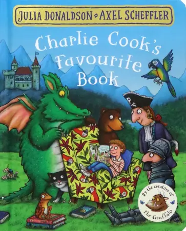 Julia Donaldson - Charlie Cook's Favourite Book Julia Donaldson - Charlie Cook's Favourite Book обложка книги