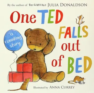 Julia Donaldson - One Ted Falls Out of Bed обложка книги