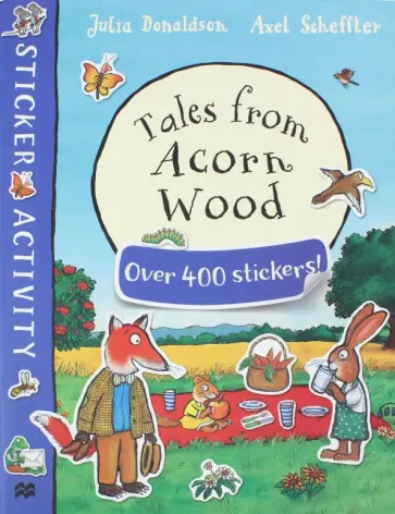 Julia Donaldson - Tales from Acorn Wood Sticker Book обложка книги