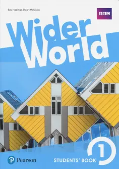 Hastings, McKinlay - Wider World. Level 1. Students' Book обложка книги