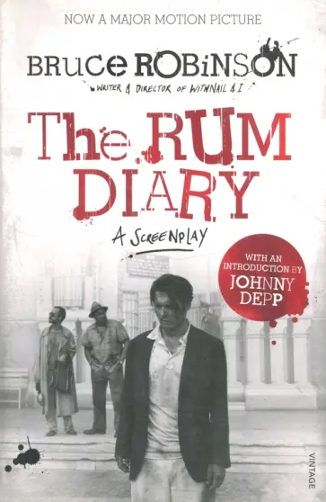 Bruce Robinson - Rum Diary. Screenplay обложка книги