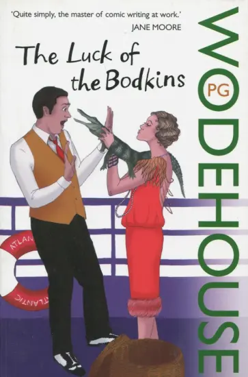 Pelham Wodehouse - The Luck of the Bodkins Pelham Wodehouse - The Luck of the Bodkins обложка книги