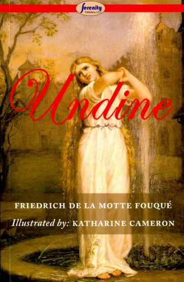 de la Motte Fouque Friedrich - Undine de la Motte Fouque Friedrich - Undine обложка книги