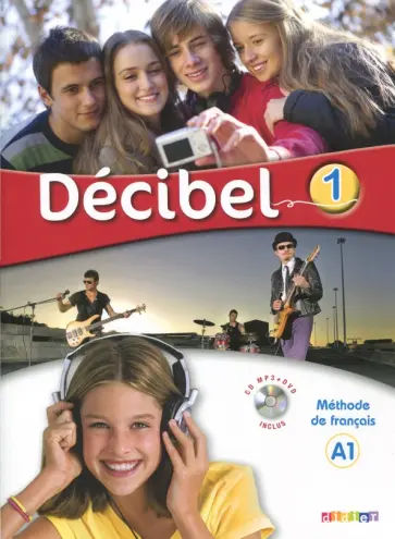 Butzbach, Nolla - Decibel 1. A1. Livre de l'eleve (+CDmp3, +DVD) Butzbach, Nolla - Decibel 1. A1. Livre de l'eleve (+CDmp3, +DVD) обложка книги