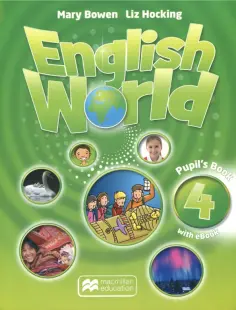 Bowen, Hocking - English World. Level 4. Pupil's Book with eBook +CD обложка книги