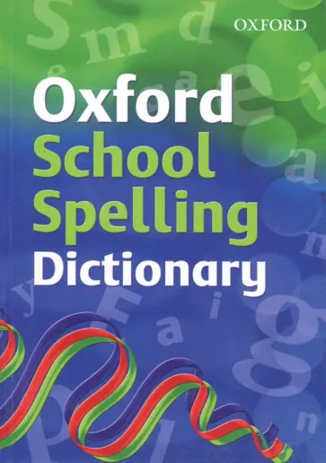 Oxford School Spelling Dictionary обложка книги
