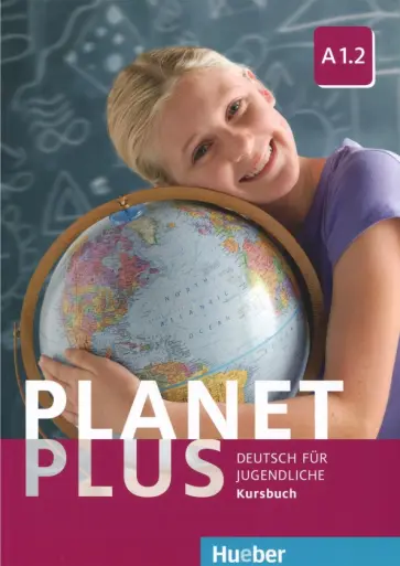 Kopp, Alberti - Planet Plus. Deutsch Fur Jugendliche. Kursbuch. A1.2 Kopp, Alberti - Planet Plus. Deutsch Fur Jugendliche. Kursbuch. A1.2 обложка книги