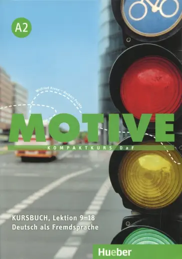 Puchta, Krenn - Motive A2. Kursbuch. Lektion 9-18 Puchta, Krenn - Motive A2. Kursbuch. Lektion 9-18 обложка книги