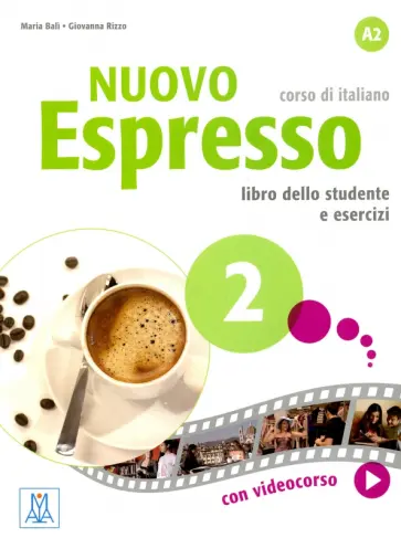 Rizzo, Bali - Nuovo Espresso 2. Libro dello studente e esercizi (+DVD) Rizzo, Bali - Nuovo Espresso 2. Libro dello studente e esercizi (+DVD) обложка книги