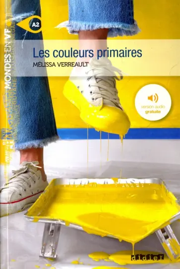 Melissa Verreault - Les couleurs primaires Livre A2 обложка книги