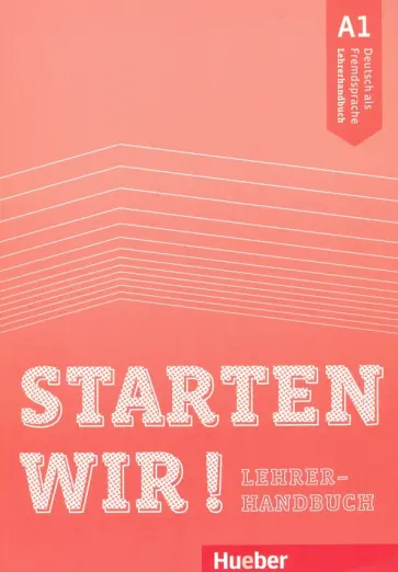 Bruseke, Scheuerer - Starten wir! A1 Lehrerhandbuch обложка книги