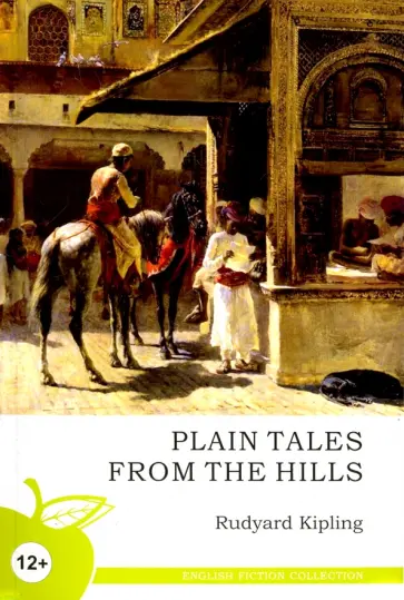 Rudyard Kipling - Plain Tales from the Hills Rudyard Kipling - Plain Tales from the Hills обложка книги