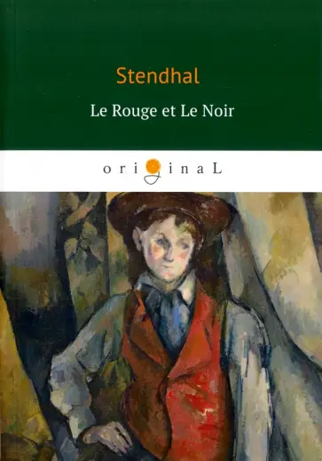 Stendhal - Le Rouge et Le Noir Stendhal - Le Rouge et Le Noir обложка книги