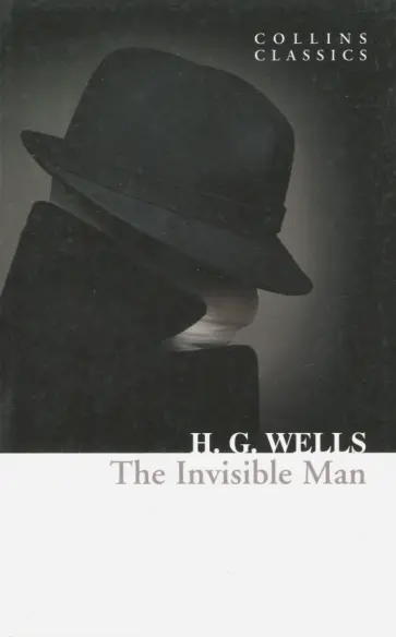 Herbert Wells - The Invisible Man Herbert Wells - The Invisible Man обложка книги