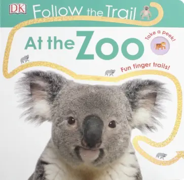 Dawn Sirett - Follow the Trail: At the Zoo обложка книги