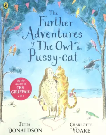 Julia Donaldson - The Further Adventures of the Owl and the Pussy-cat обложка книги