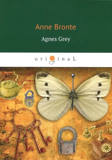 Anne Bronte - Agnes Grey Anne Bronte - Agnes Grey обложка книги