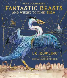 Joanne Rowling - Fantastic Beasts and Where to Find Them обложка книги
