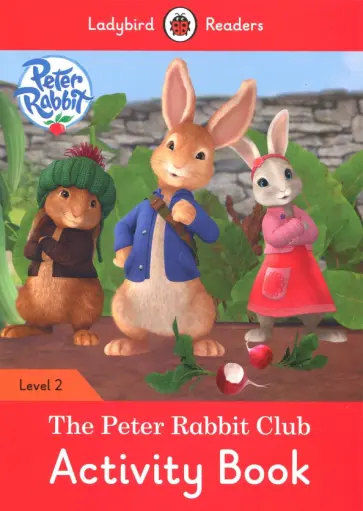 Catrin Morris - The Peter Rabbit Club. Activity Book Catrin Morris - The Peter Rabbit Club. Activity Book обложка книги