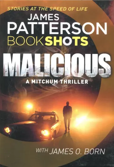Patterson, Born - Malicious обложка книги