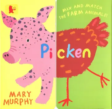 Mary Murphy - Picken. Mix and Match the Farm Animals! обложка книги