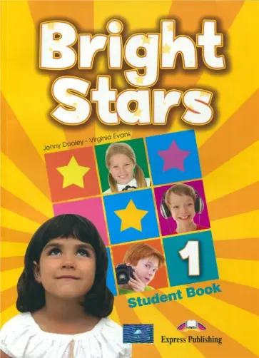 Evans, Дули - Bright Stars 1. Student book. Учебник обложка книги