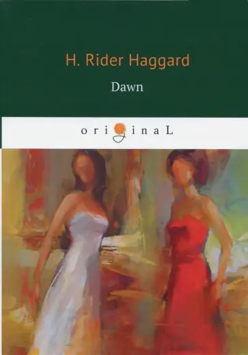 Henry Haggard - Dawn обложка книги