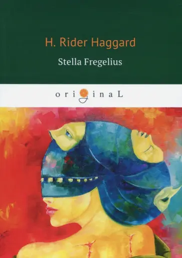 Henry Haggard - Stella Fregelius обложка книги