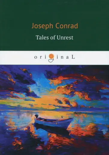 Joseph Conrad - Tales of Unrest обложка книги