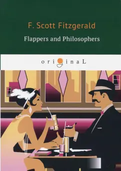 Francis Fitzgerald - Flappers and Philosophers обложка книги