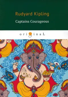 Rudyard Kipling - Captains Courageous Rudyard Kipling - Captains Courageous обложка книги
