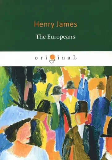 Henry James - The Europeans обложка книги