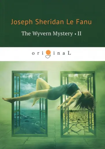 Le Fanu Joseph Sheridan - The Wyvern Mystery 2 Le Fanu Joseph Sheridan - The Wyvern Mystery 2 обложка книги