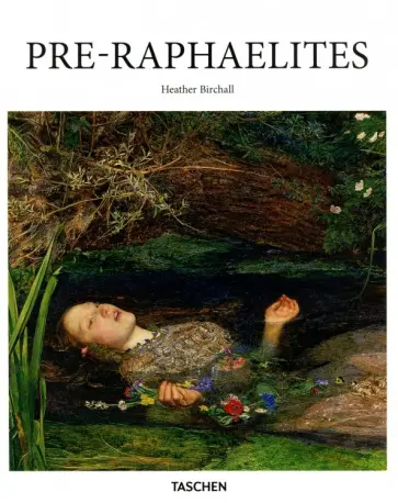 Heather Birchall - Pre-Raphaelites Heather Birchall - Pre-Raphaelites обложка книги