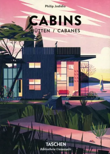 Philip Jodidio - Cabins обложка книги