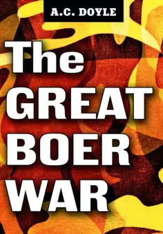 Arthur Doyle - The Great Boer War обложка книги