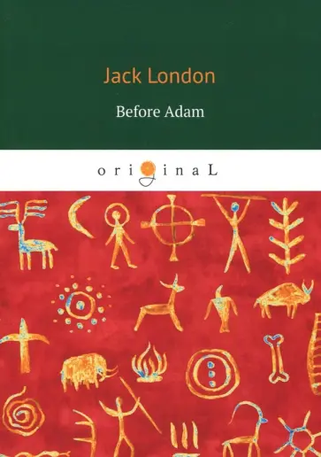 Jack London - Before Adam обложка книги