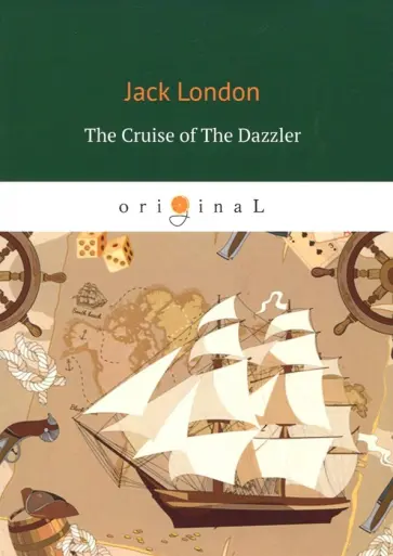 Jack London - The Cruise of The Dazzler обложка книги