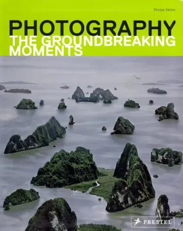 Florian Heine - Photography. The Groundbreaking Moments обложка книги
