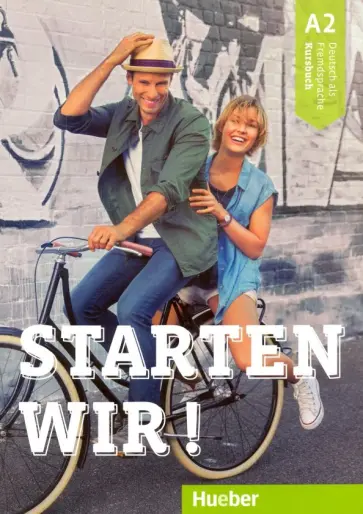 Georgiakaki, Scheuerer - Starten wir! A2 Kursbuch Georgiakaki, Scheuerer - Starten wir! A2 Kursbuch обложка книги