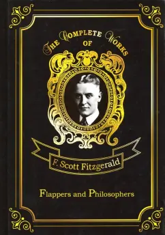 Francis Fitzgerald - Flappers and Philosophers обложка книги