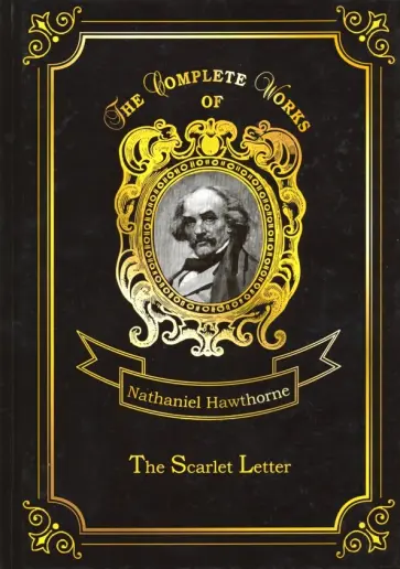 Nathaniel Hawthorne - The Scarlet Letter Nathaniel Hawthorne - The Scarlet Letter обложка книги