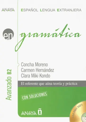 Moreno, Hernandez - Gramatica Nivel avanzado B2 + CD Moreno, Hernandez - Gramatica Nivel avanzado B2 + CD обложка книги