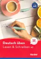 Deutsch uben. Lesen & Schreiben