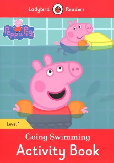 Catrin Morris - Peppa Pig Going Swimming Activity Book LbReader1 Catrin Morris - Peppa Pig Going Swimming Activity Book LbReader1 обложка книги