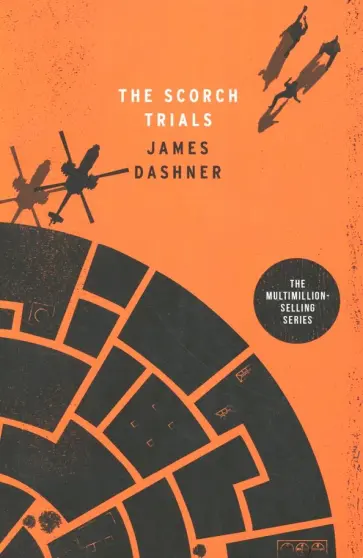 James Dashner - Maze Runner 2: Scorch Trials обложка книги