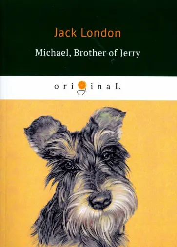 Jack London - Michael, Brother of Jerry обложка книги