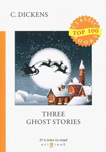 Charles Dickens - Three Ghost Stories обложка книги