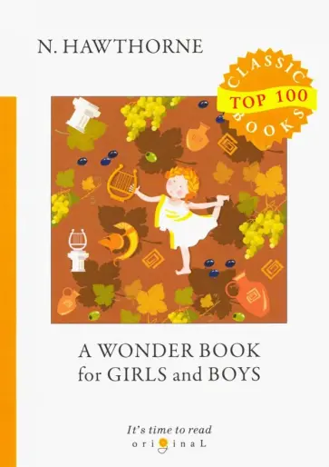 Nathaniel Hawthorne - A Wonder Book for Girls and Boys Nathaniel Hawthorne - A Wonder Book for Girls and Boys обложка книги